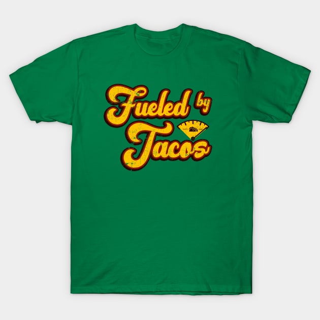 Fueled By Tacos T-Shirt by OniSide